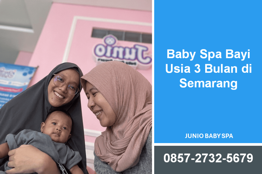 Baby Spa Bayi Usia 3 Bulan Semarang: Kapan Boleh Dimulai dan Apa Manfaatnya?