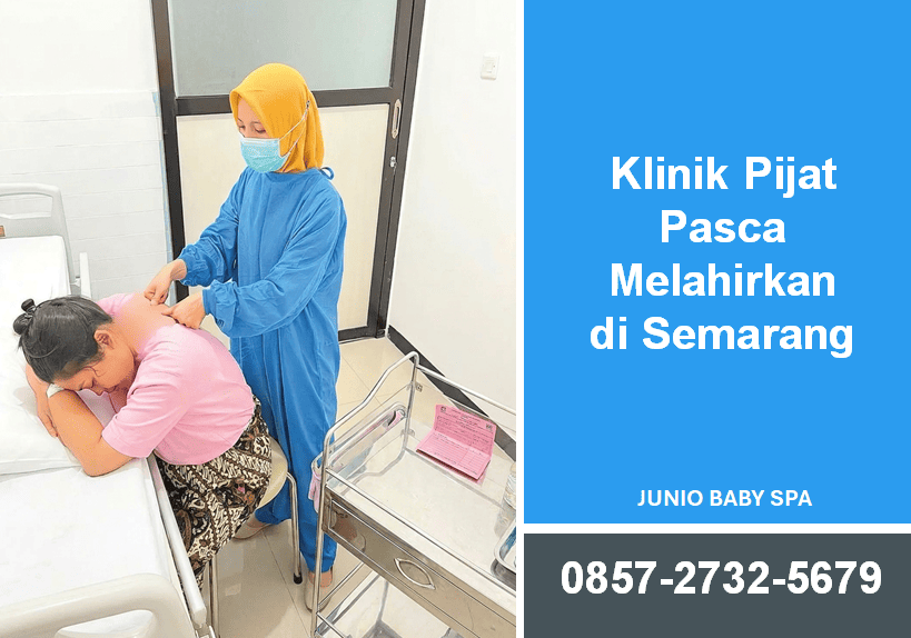Klinik Pijat Pasca Melahirkan Semarang: Kapan Boleh Dimulai dan Apa Manfaatnya?