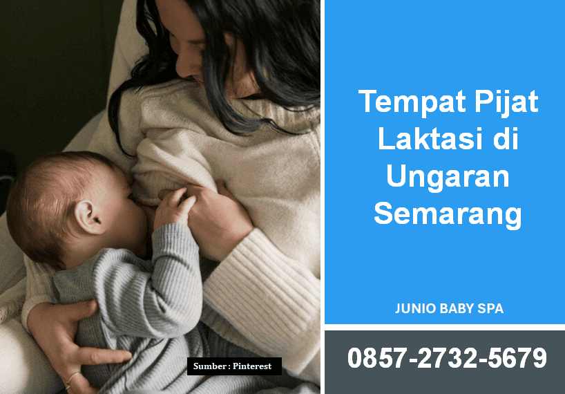 Tempat Pijat Laktasi Ungaran Semarang : Pilihan Perawatan untuk Mendukung Kenyamanan Menyusui