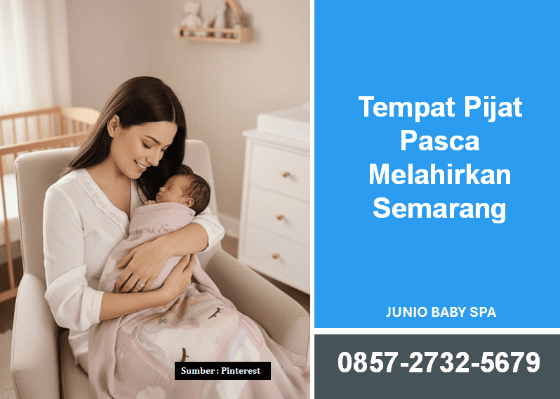 Tempat Pijat Pasca Melahirkan Semarang: Pilihan Nyaman untuk Ibu Nifas